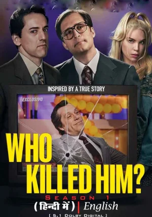 WHO KILLED HIM? (2024) Season 1 [Ep 01-02 Added] Amazon Original Series Dual-Audio {Hindi-English} 480p | 720p | 1080p WEB-DL