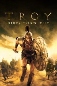 Download Troy (2004) Director’s Cut BluRay Dual Audio {Hindi-English} 480p [680MB] | 720p [1.9GB] | 1080p [4.1GB]