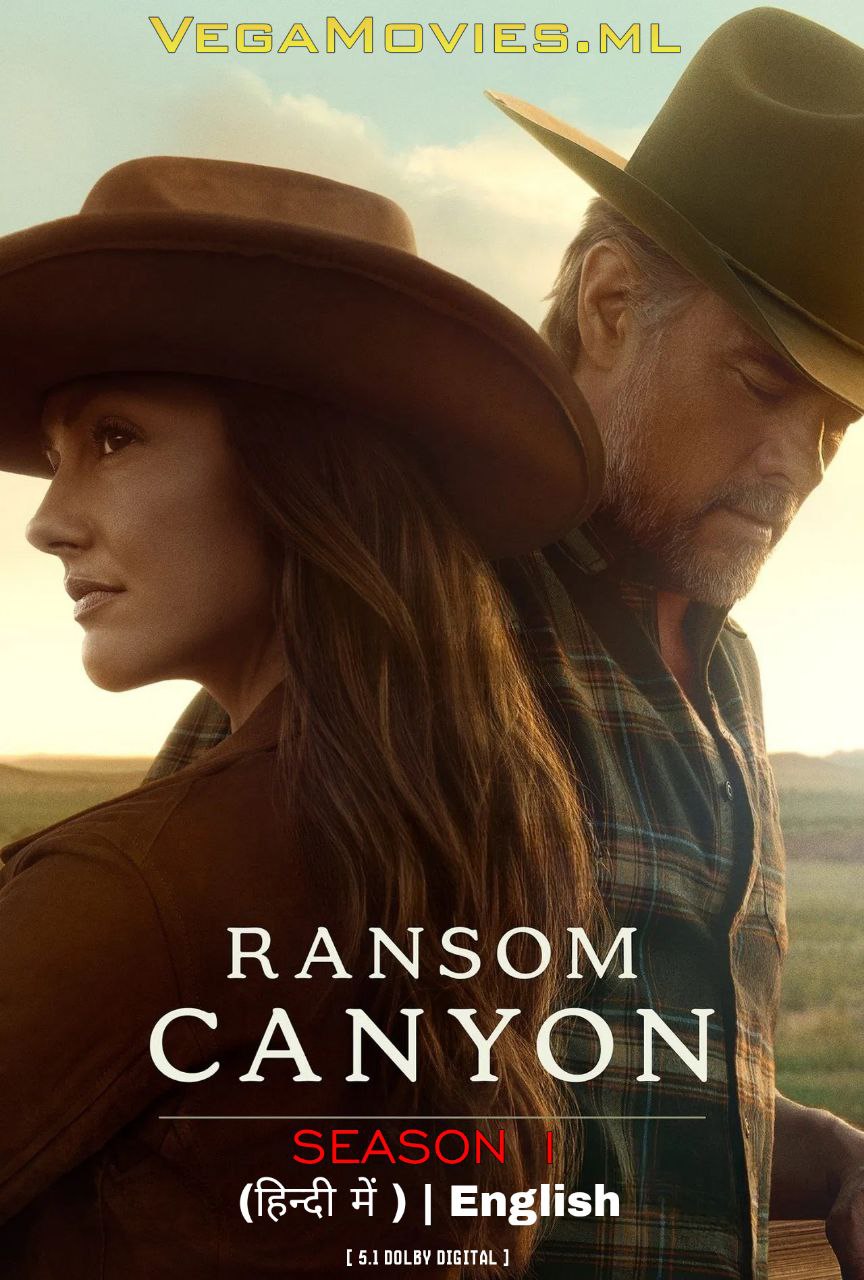 Download Ransom Canyon (2025) Season 1 Dual Audio DD5.1 {Hindi-English} Netflix Series 480p | 720p | 1080p WEB-DL