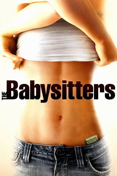 Download The Babysitters (2007) Dual Audio Full Movie {Hindi-English} BluRay 480p [430MB] | 720p [860MB] | 1080p [1.5GB]